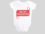 Be My Valentine Valentine's Day Baby Bodysuit