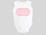 I Love Mommy Valentine's Day Baby Bodysuit