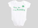 Kiss Me It's My Birthday St. Patrick's Day Baby Bodysuit