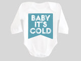 Baby It's Cold Baby Bodysuit