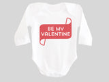 Be My Valentine Valentine's Day Baby Bodysuit
