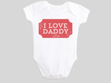 I Love Daddy Valentine's Day Baby Bodysuit