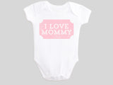 I Love Mommy Valentine's Day Baby Bodysuit
